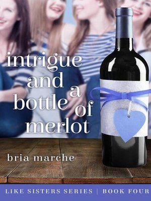 cover image of Intrigue and a Bottle of Merlot